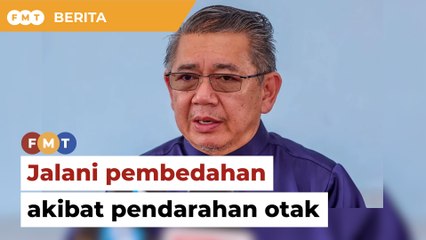Salahuddin jalani pembedahan akibat pendarahan otak