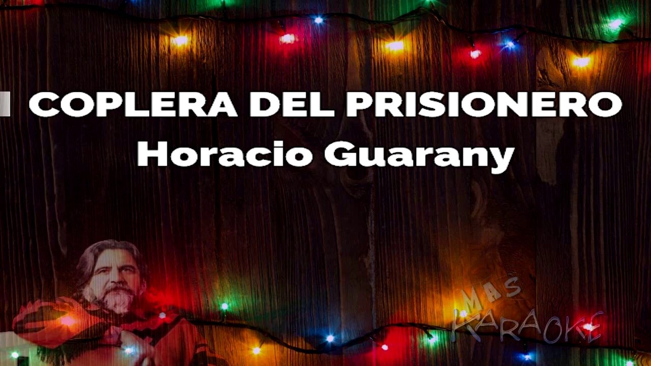 COPLERA DEL PRISIONERO - Horacio Guarany (karaoke)