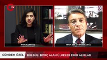 İktisatçı Profesör Duran Bülbül Cumhuriyet TV'de açıkladı: 