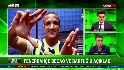 Fenerbahçe Becao ve Bartuğ'u açıkladı