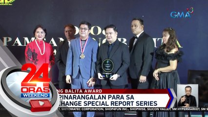 24 Oras, pinarangalan para sa climate change special report series | 24 Oras Weekend