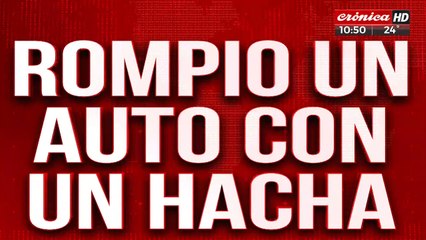 Tremendo video: ¡le rompió el parabrisas del auto a hachazos limpios!