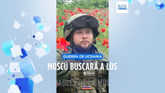 Rusia amenaza con buscar y castigar a los culpables de la muerte del reportero en Ucrania