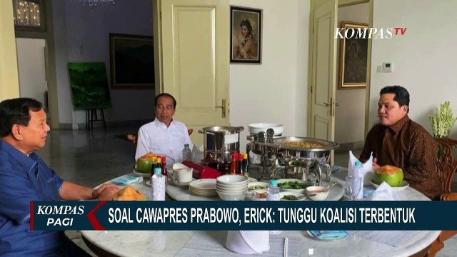Soal Jadi Cawapres Prabowo, Erick Thohir: Tunggu Koalisi Terbentuk