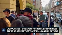 Los palmeros movilizados por Ferraz no evitan los gritos de «¡que te vote Txapote!» a Sánchez al votar