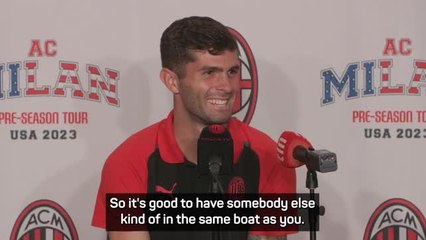 Télécharger la video: Pulisic happy to have Loftus-Cheek 'in the same boat' after Milan move