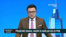 Sekjen Gerindra Ahmad Muzani: Prabowo Bakal Hadir di Harlah ke-25 PKB