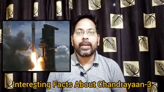 Interesting Facts About Chandrayaan-3 ||  चंद्रयान-3 के बारे में रोचक तथ्य