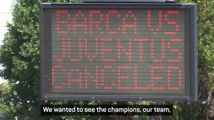 Barcelona working out compensation for fans after illness cancels Juventus friendly