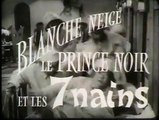 Blanche-Neige le Prince Noir et les 7 nains Bande-annonce (FR)