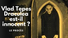 vlad tepes Dracula est-il innocent ?