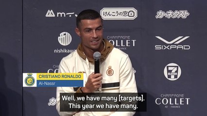Ronaldo targeting 'all the trophies' with Al-Nassr