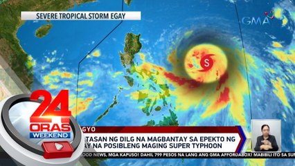Mga LGU, inatasan ng DILG na magbantay sa epekto ng Bagyong Egay na posibleng maging super typhoon | 24 Oras Weekend