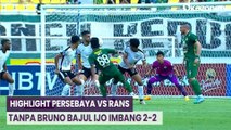 Highlight Persebaya Vs RANS, Tanpa Bruno Bajul Ijo Imbang 2-2