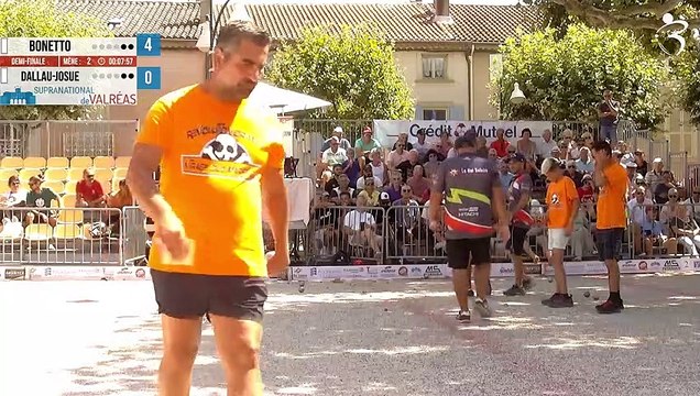 Demi-finale BONETTO vs DALLAU-JOSUE : Supranational de pétanque de Valréas triplette open 2023