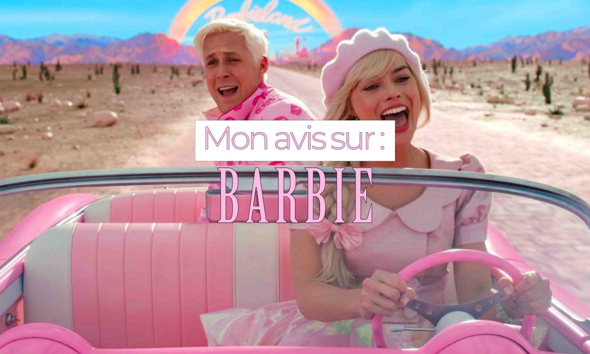 Barbie - mon avis !