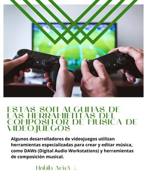 |HABIB ARIEL CORIAT HARRAR | LAS HERRAMIENTAS PARA COMPONER MÚSICA DE VIDEOJUEGOS (PARTE 2) (@HABIBARIELC)