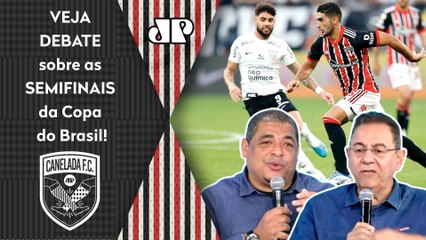"Se fizer uma seleção, perde pro..." DEBATE sobre as semifinais da Copa do Brasil!