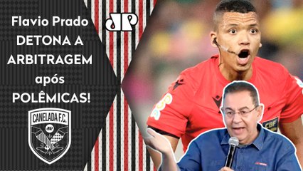 "É uma VERGONHA, falta INTELIGÊNCIA!" Flávio Prado DETONA arbitragem depois de POLÊMICAS no BR-23