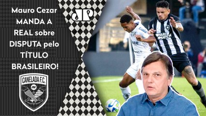 "Tem muito campeonato ainda..." Mauro Cezar MANDA A REAL sobre a disputa pelo título do Brasileirão