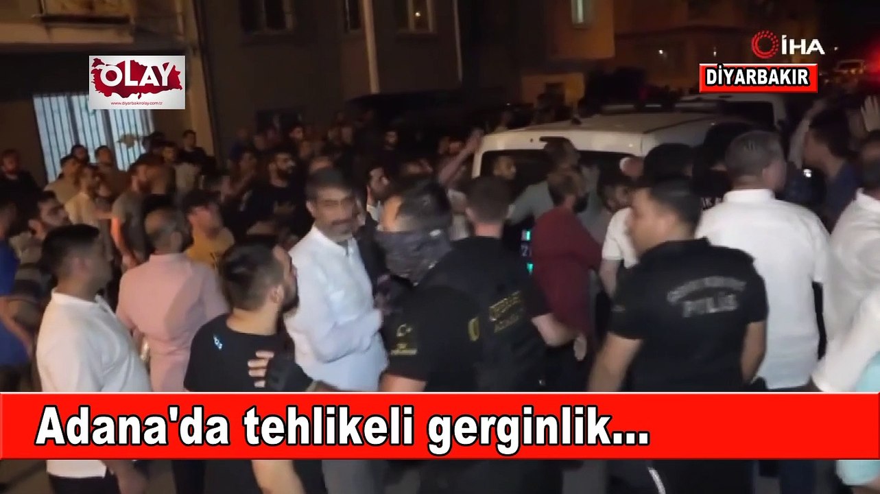 Adana'da tehlikeli gerginlik...