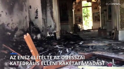 Az ENSZ elítélte az odesszai katedrális elleni rakétatámadást