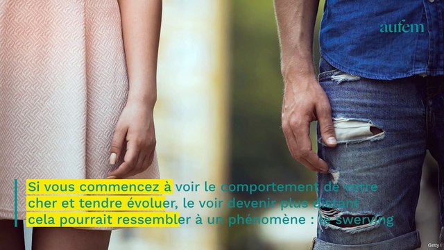 Qu’est ce que le swerving, ce phénomène déroutant qui indique que votre couple bat de l’aile