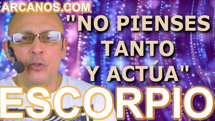 ♏️#ESCORPIO #TAROT♏️ No pienses tanto y actúa ‍♀️️ ✨ARCANOS.COM✨