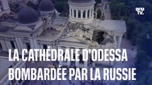La cathédrale d’Odessa bombardée par la Russie