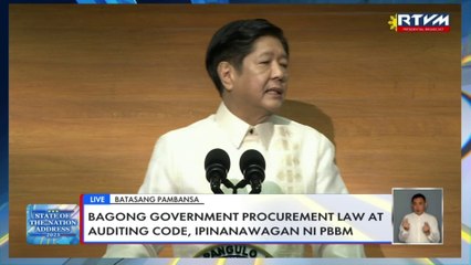 PBBM seeks new laws to make gov't procurement and auditing "more attuned to these changing times."