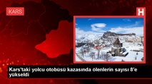 Kars'ta otobüs kazasında ölü sayısı 8'e yükseldi