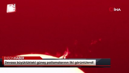 Devasa büyüklükteki güneş patlamalarının ilki görüntülendi