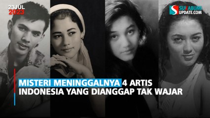 Misteri Meninggalnya 4 Artis Indonesia yang dianggap Tak Wajar