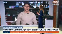 Criminosos usam criança como escudo humano em São Paulo | BandNews TV