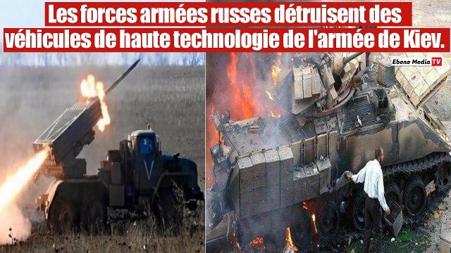 Vidéo : Des véhicules de haute technologie de l'armée ukrainienne détruits.