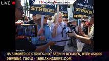 US summer of strikes not seen in decades, with 650000 downing tools - 1breakingnews.com