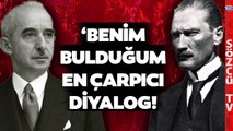 İsmail Saymaz Atatürk ile İsmet İnönü Arasındaki Tarihi Konuşmayı Anlattı!