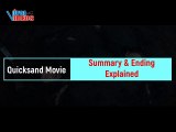 Quicksand Movie (2023) Summary & Ending Explained
