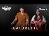 The Slumber Party | Featurette - Disney+