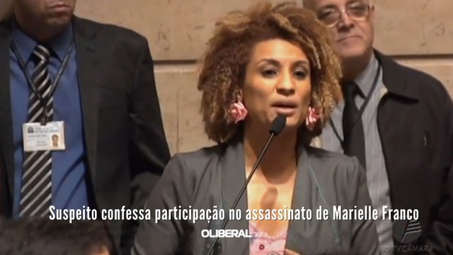 Suspeito confessa participação no assassinato de Marielle Franco