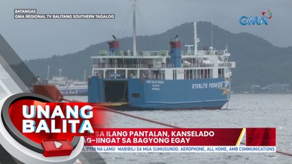 Mga biyahe sa ilang pantalan, kanselado bilang pag-iingat sa Bagyong Egay| UB