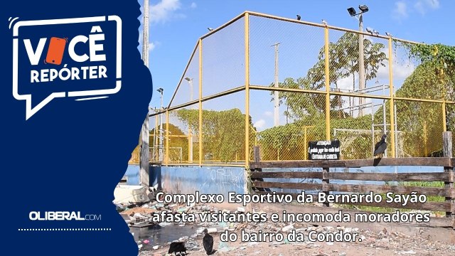 Complexo Esportivo abandonado incomoda moradores no bairro da Condor