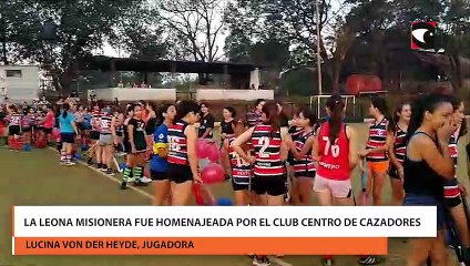 La leona misionera fue homenajeada por el club Centro de Cazadores