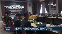 Kejati Aceh Hentikan Lebih dari 100 Tuntutan Lewat Keadilan Restoratif