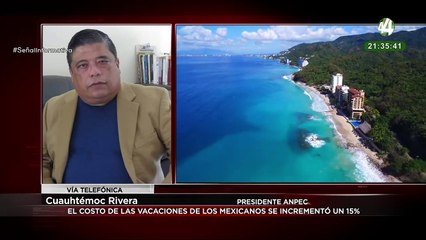 Cuauhtémoc Rivera explica que el costo de las vacaciones de los mexicanos se incrementó un 15%