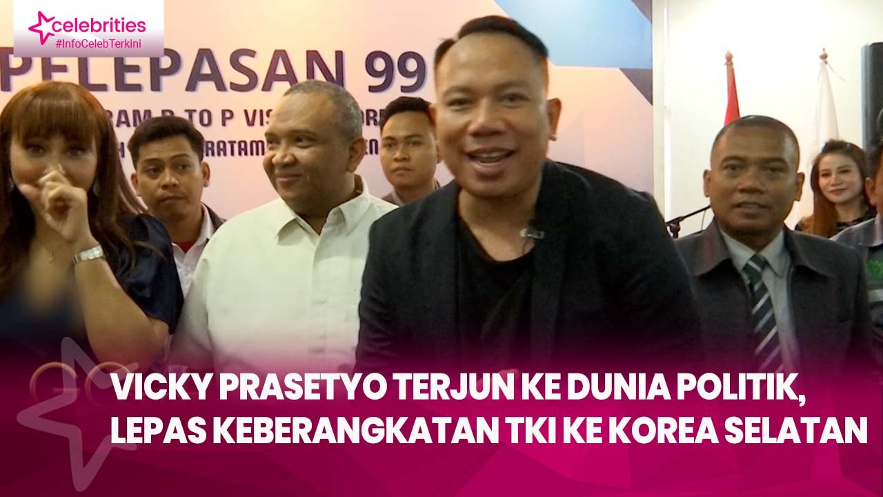 Vicky Prasetyo Terjun ke Dunia Politik, Lepas Keberangkatan TKI ke Korea Selatan