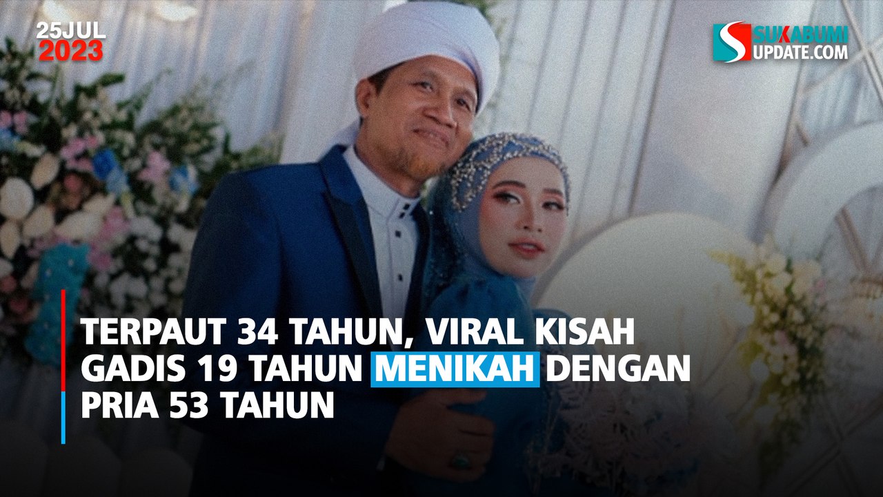 Terpaut 34 Tahun, Viral Kisah Gadis 19 Tahun Menikah dengan Pria 53 Tahun