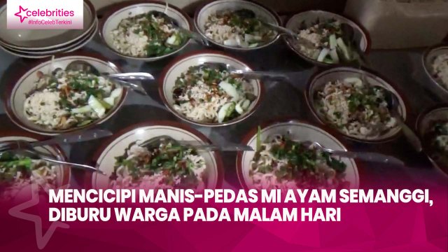 Mencicipi Manis-Pedas Mi Ayam Semanggi, Diburu Warga pada Malam Hari