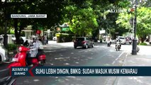 Suhu Dingin di Bandung, BKMG: Sudah Masuk Musim Kemarau!