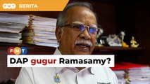 PRN: DAP gugur Ramasamy di Pulau Pinang?